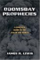 Doomsday Prophecies: A Complete Guide to the End of the World