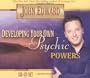 Developing Your Own Psychic Powers