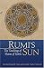 Rumi's Sun: The Teachings of Shams of Tabriz
