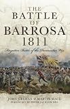 The Battle of Barrosa, 1811 : forgotten battle of the Peninsular War