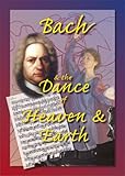 Bach and the dance of heaven and earth