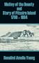 Mutiny of the Bounty and Story of Pitcairn Island 1790 - 1894