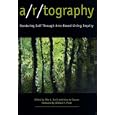 A/R/Tography: Rendering Self Through Arts-Based Living Inquiry