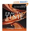 Fractal Time 4-CD: The Secret of 2012 and a New World Age