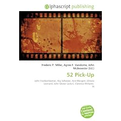 52 Pick-Up: John Frankenheimer, Roy Scheider, Ann-Margret, Elmore Leonard, John Glover (actor), Clarence Williams  III