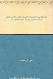 William Morris now : socialism by design