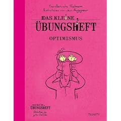 Das kleine �bungsheft - Optimismus