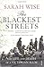 BLACKEST STREETS, THE