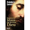 Comment J�sus est devenu Dieu