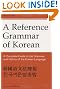 Reference Grammar of Korean: A Complete Guide to the Grammar and History of the Korean Language