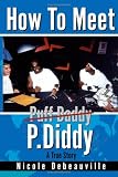 How to Meet P. Diddy