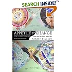 Appetite for Change: How the Counterculture Took on the Food Industry by  Warren James Belasco