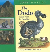 The Dodo: Extinction in Paradise (Lost Worlds)