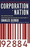 Corporation Nation: How Corporations are Taking Over Our Lives -- and What We Can Do About It