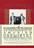 McDermott & McGough : an experience of amusing chemistry : photographs, 1990-1890