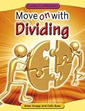 Move on with dividing