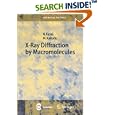 X-Ray Diffraction by Macromolecules (Springer Series in Chemical Physics) by N. Kasai and M. Kakudo