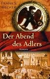 Der Abend des Adlers - Frank Stefan Becker