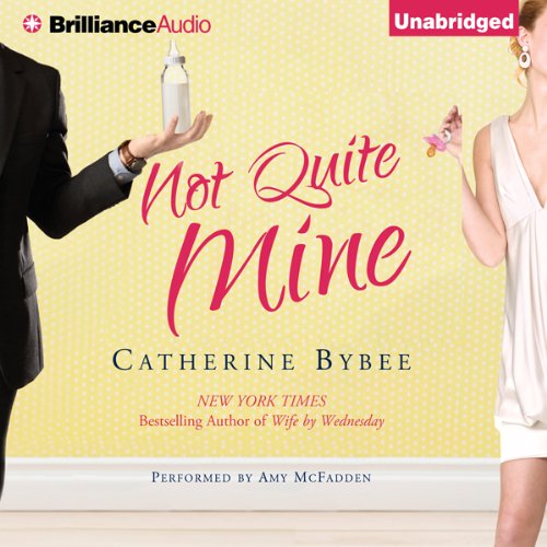 Not Quite Mine: Not Quite, Book 2