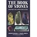 The Book of Stones: Who They Are & What They Teach