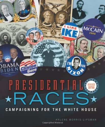 Presidential Races: Campaigning for the White House (People's History)