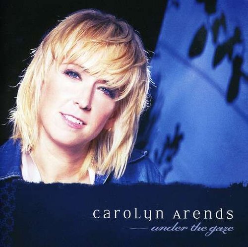 Carolyn Arends - Under The Gaze - Zortam Music