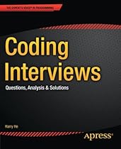 Coding Interviews: Questions, Analysis & Solutions (Expert's Voice in Programming)