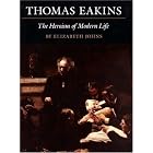Click here to buy Thomas Eakins by  Elizabeth Johns.