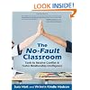 The No-Fault Classroom: Tools to Resolve Conflict & Foster Relationship Intelligence
