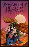 Unearthly beasts, and other strange people