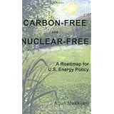 Carbon-Free and Nuclear-Free: A Roadmap for U.S. Energy Policy