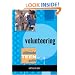 Volunteering: The Ultimate Teen Guide (It Happened to Me)
