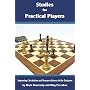 Studies for Practical Players: Improving Calculation and Resourcefulness in the Endgame