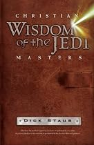 Christian Wisdom of the Jedi Masters