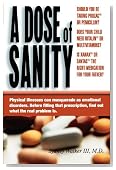 A Dose of Sanity: Mind, Medicine, and Misdiagnosis