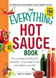 The Everything Hot Sauce Book (Everything (Cooking))