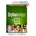 Orphanology: Awakening to Gospel-Centered Adoption and Orphan Care