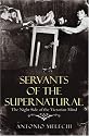 Servants of the Supernatural: The Night Side of the Victorian Mind