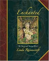 Enchanted: The Faerie and Fantasy Art of Linda Ravenscroft