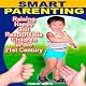 Smart Parenting: Raising Happy and Responsible Children in the 21st Century