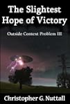 The Slightest Hope of Victory (Outsid...