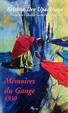 Mémoires du Gange 1930 par Krishna Dev upadhyaya Mémoires du Gange 1930 par Krishna Dev upadhyaya