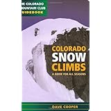 colorado snow climbs a guide for all seasons