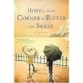 Hotel on the Corner of Bitter and Sweet (Hardcover)