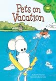 Pets on Vacation (Read-It! Readers) (Read-It! Readers)