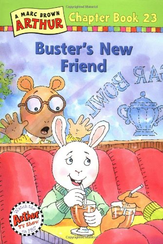 Buster's New Friend: A Marc Brown Arthur Chapter Book 23 (Marc Brown Arthur Chapter Books)