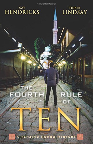 the fourth rule of ten a tenzing norbu mystery tenzing norbu mysteries