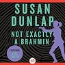 Not Exactly a Brahmin: A Jill Smith Mystery