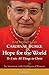 Hope for the World: To Unite All Things in Christ