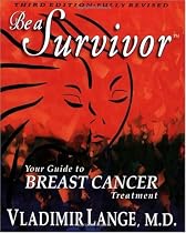 Be a Survivor: Your Guide to Cancer Treatment with DVD